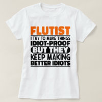 Flautist I Try To Make Things Funny Sayings Flauti