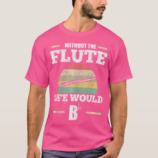 Flautist Musician Classical Music Orchestra Flute T-Shirt