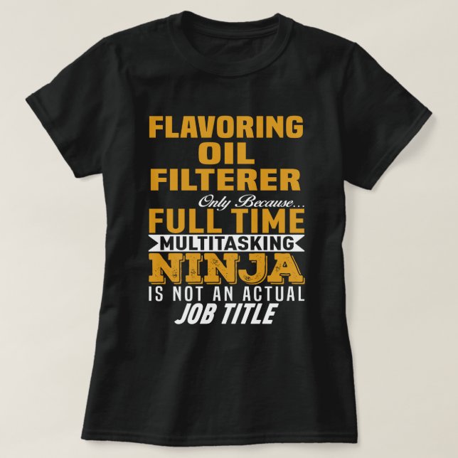 Flavouring Oil Filterer T-Shirt (Design Front)