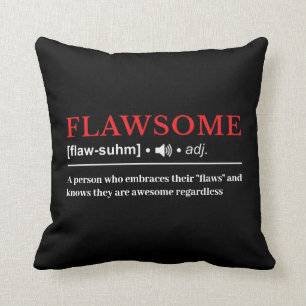 Flawsome - Customizable Definition Cushion