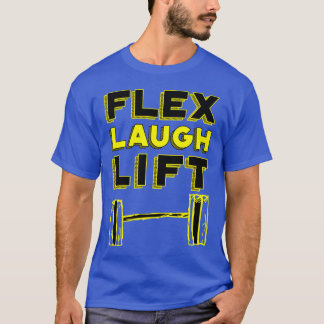 Fle Laugh Lift quote family T-Shirt