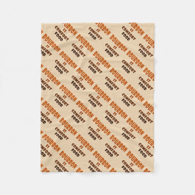 FLEECE BLANKETS - BOURBON is Comfort Food (Front)