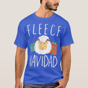 Fleece Navidad Feliz Navidad Merry Christmas T-Shirt