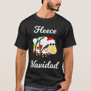 Fleece Navidad Shirt Funny Feliz Mexican Christmas