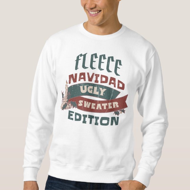 FLEECE NAVIDAD UGLY SWEATER EDITION FUNNY HOLIDAY  (Front)