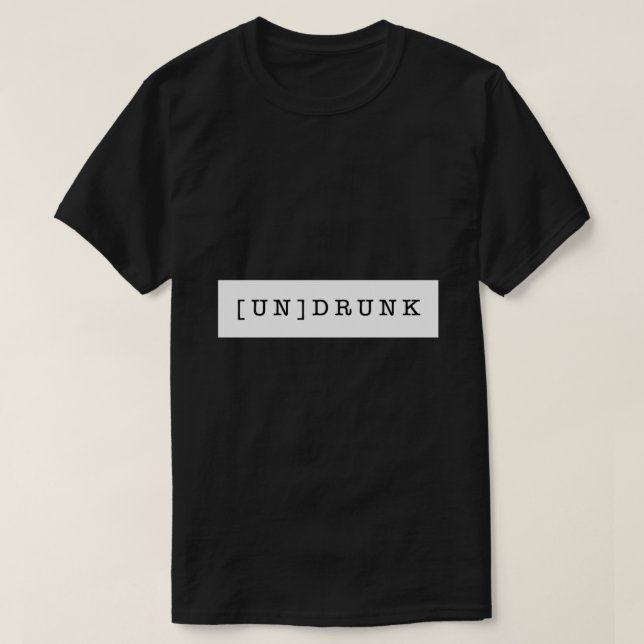 Fletcher Undrunk Sticker T-Shirt (Design Front)