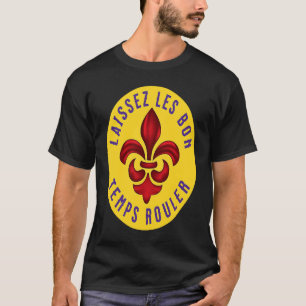 Fleur de Lis Laissez Les Bon Temps Rouler Mardi Gr T-Shirt