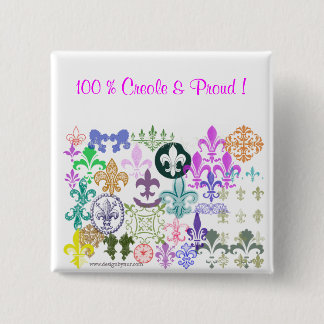 fleurdelis, 100 % Creole & Proud ! 15 Cm Square Badge