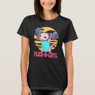 Flex o lotl Bodybuilder Axolotl Weightlifting Gym T-Shirt