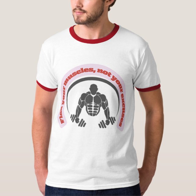 flex your muscles T-Shirt (Front)
