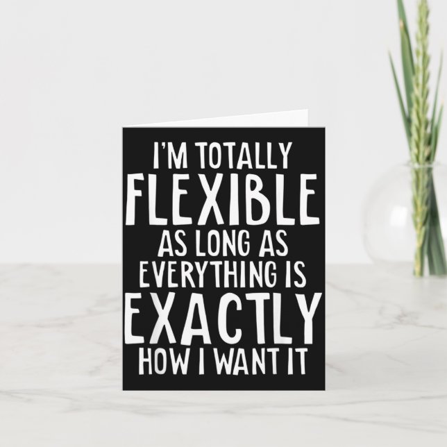Flexible Sarcasm Humour Funny Quote Sarcastic Card (Front)