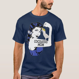 Flexing Cockatoo Mom Parakeet Pet Parrot T-Shirt