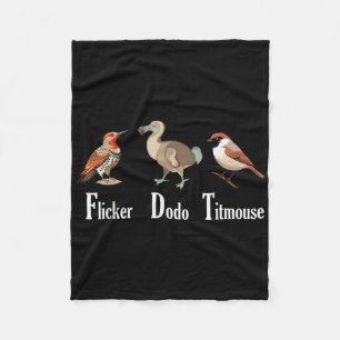 Flicker Dodo Titmouse Funny Fleece Blanket