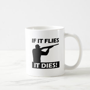 Flies Dies Funny Mug