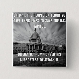 Flight 93 Saved The Capitol.  Trump Attacked It 15 Cm Square Badge
