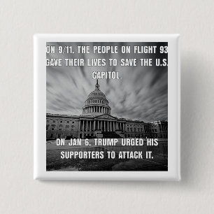 Flight 93 Saved The Capitol.  Trump Attacked It Bu 15 Cm Square Badge