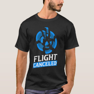Flight Cancelled Clay Pigeon Clay Pigeon Shooting T-Shirt
