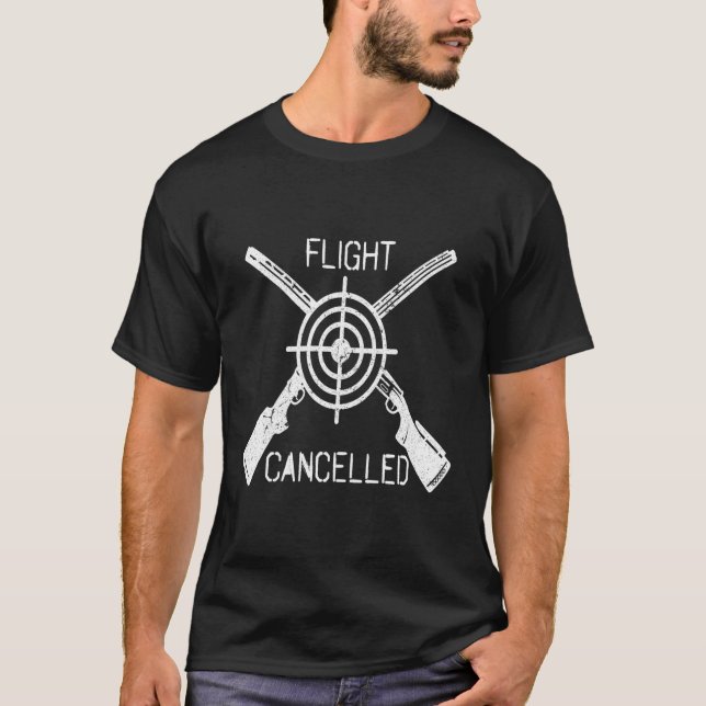 Flight Cancelled Shooting T-Shirt (Front)
