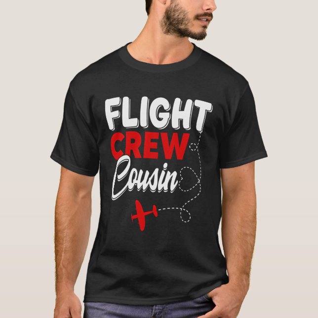 Flight Crew Cousin Aeroplane Birthday Cousin Famil T-Shirt (Front)
