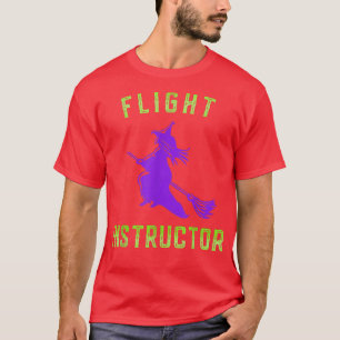 Flight Instructor Witch Halloween 193 T-Shirt