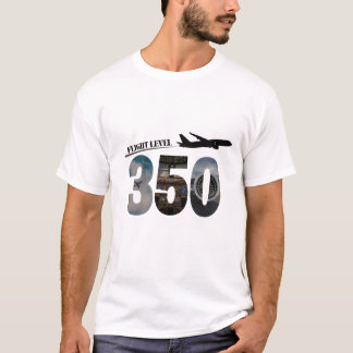 Flight Level 350 - Aviation Enthusiast T-Shirt