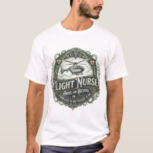 Flight Nurse Above And Beyond T-Shirt
