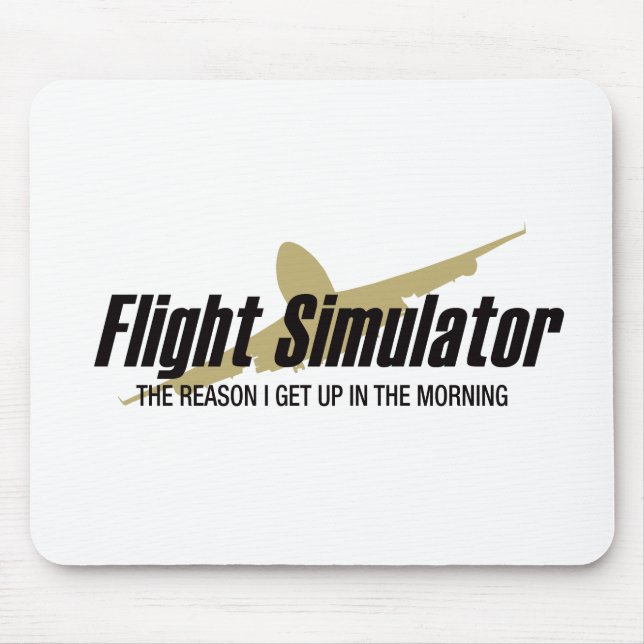 Flight Simulator Reason I get Up Mouse Mat (Front)