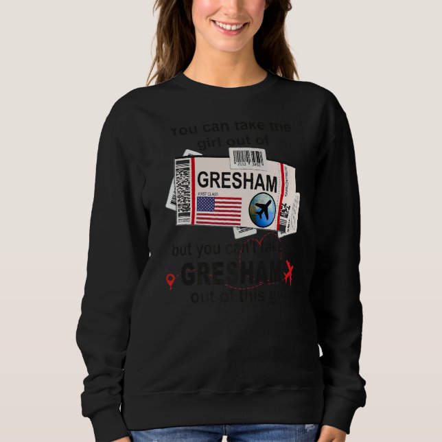 Flight Ticket Gresham  Girl from Gresham Boarding  Sweatshirt (Front)