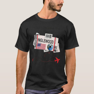 Flight Ticket Inglewood Girl from Inglewood Boar T-Shirt