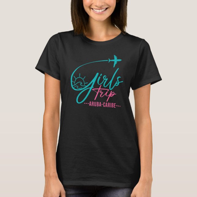 Flight Travel Aruba Caribe Matching Girls Trip   T-Shirt (Front)