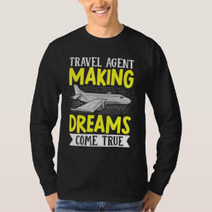 Flight Vacation Trip Travel Agent Making Dreams Co T-Shirt