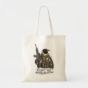 Flight Was An Option Penguin Military Parody Meme Tote Bag