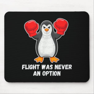 Flight Was Never An Option Funny Penguin Lover Mouse Mat