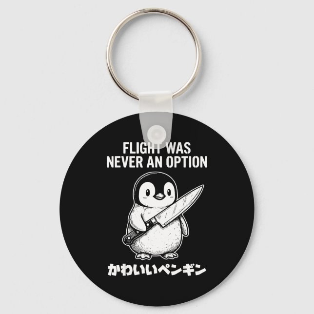 Flight was never an option  key ring (Front)