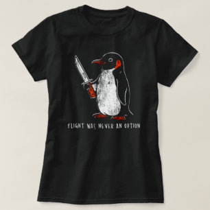 FLIGHT WAS NEVER AN OPTION T-Shirt