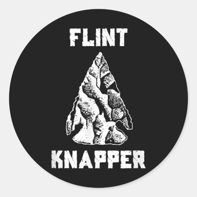 Flint Knapping - Primitive Skills Arrowhead Classic Round Sticker (Front)