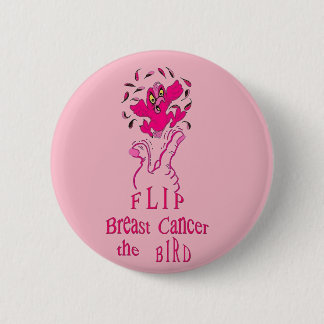 Flip Breast Cancer the Bird 6 Cm Round Badge