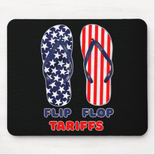 Flip Flop Tariffs Funny Anti-trump Tee Merch Polit Mouse Mat