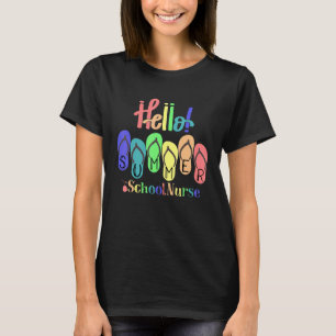 Flip Flops Hello Summer School Nurse T-Shirt