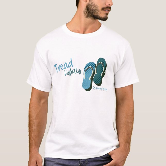 Flip Flops Tread Lightly T-Shirt (Front)