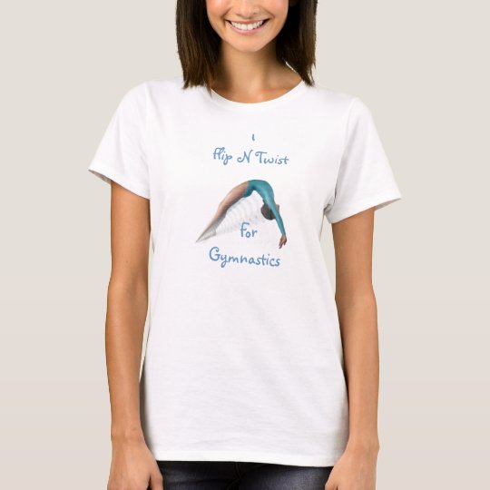 Flip N Twist, ForGymnastics T-Shirt