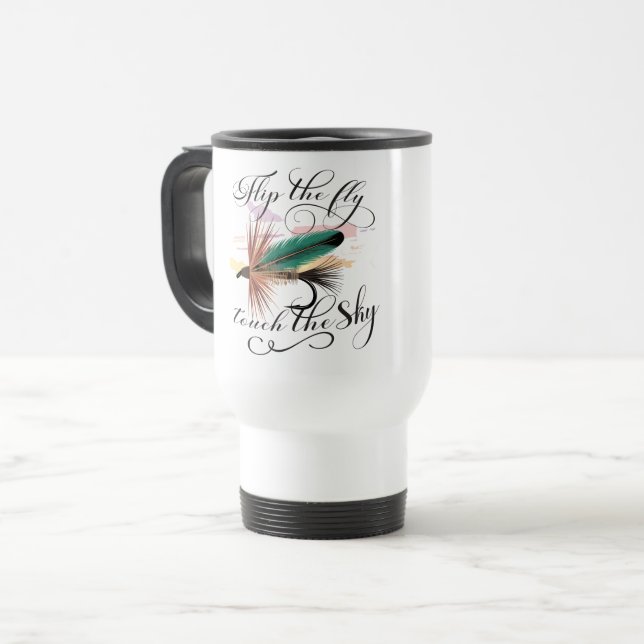 "Flip the  fly, touch the sky" dry fly Travel Mug (Front Left)