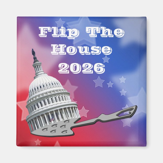 Flip The House Vote Blue 2026 Magnet (Front)