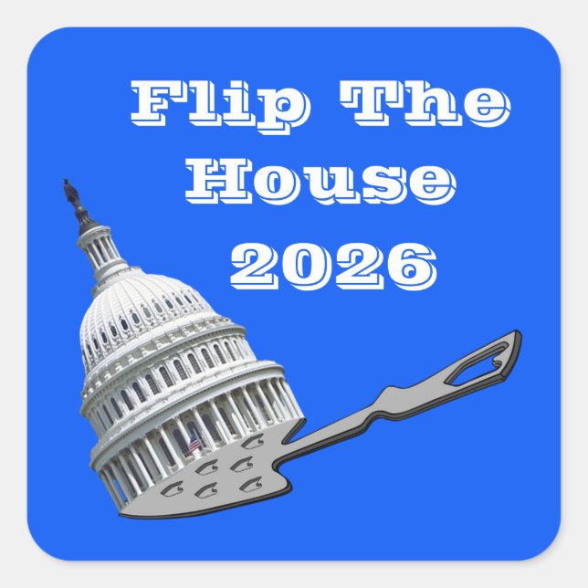 Flip The House Vote Blue 2026 Square Sticker (Front)