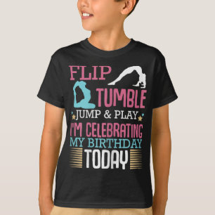 Flip Tumple Jump And Play Funny Rhythmic Gymnastic T-Shirt