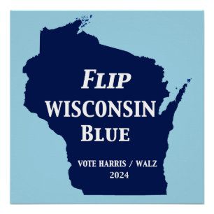 Flip Wisconsin Blue in 2024 Poster