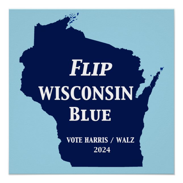 Flip Wisconsin Blue in 2024 Poster (Front)