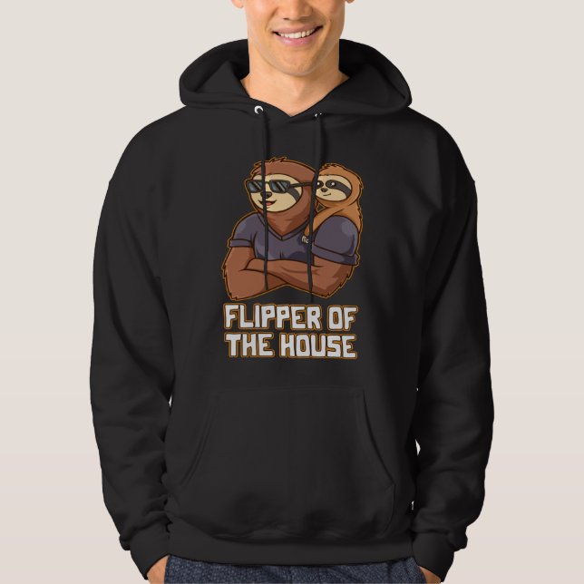 Flipper of the House Daddy Hard Work Dad Dedicatio Hoodie (Front)