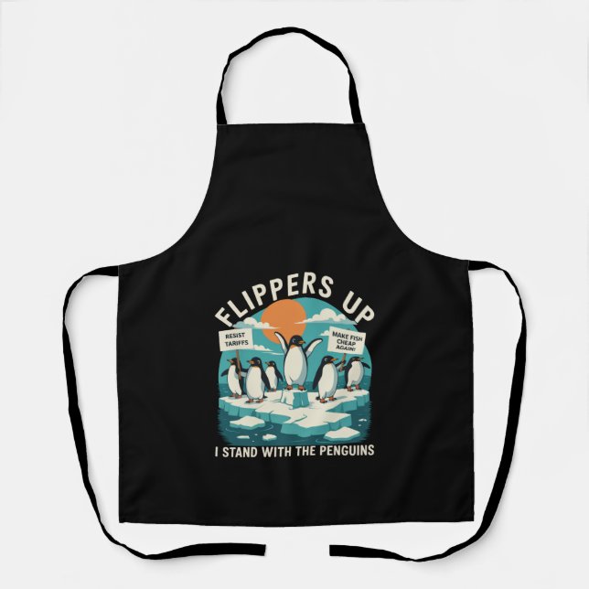 Flippers Up I Stand With Penguins Funny Resist  Apron (Front)