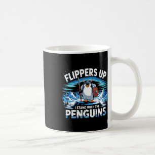 Flippers Up I Stand With The Penguins Funny Trump Coffee Mug